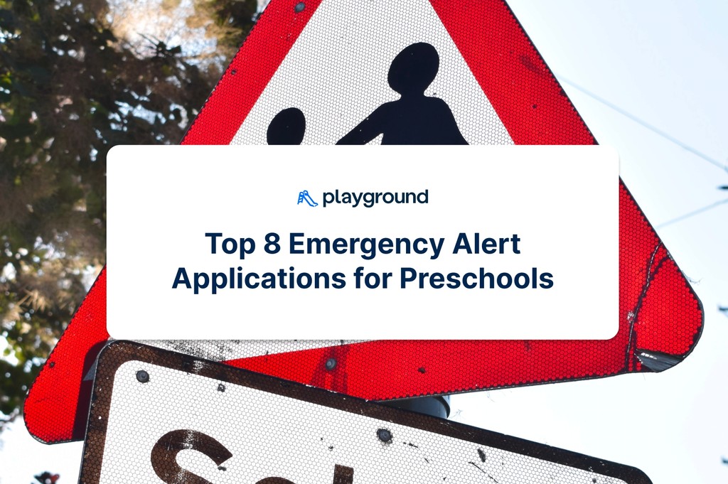 Top 7 Emergency Alert Applications for Preschools Playground The