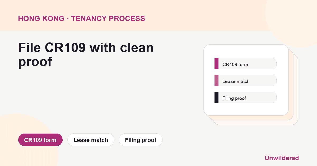 Process diagram for Hong Kong Form Cr109 Tenancy: CR109 form, Lease match, Filing proof.