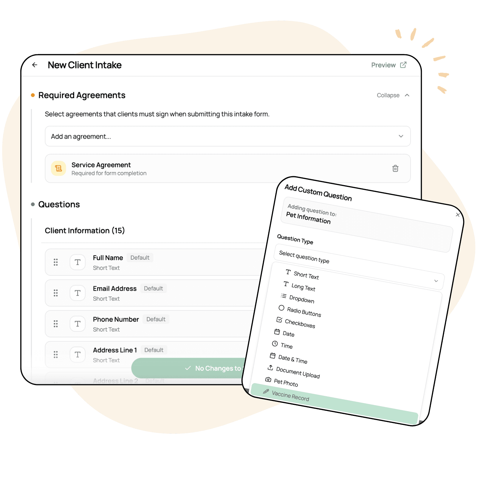 Scritches forms are fully customizable to match how your business works