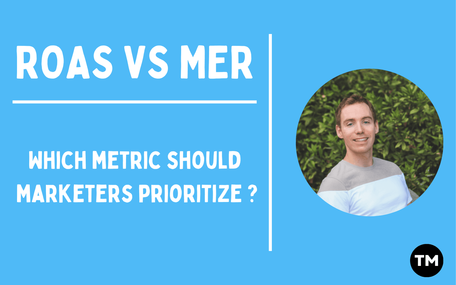 ROAS VS MER Paid Media Google Ads & Meta Ads