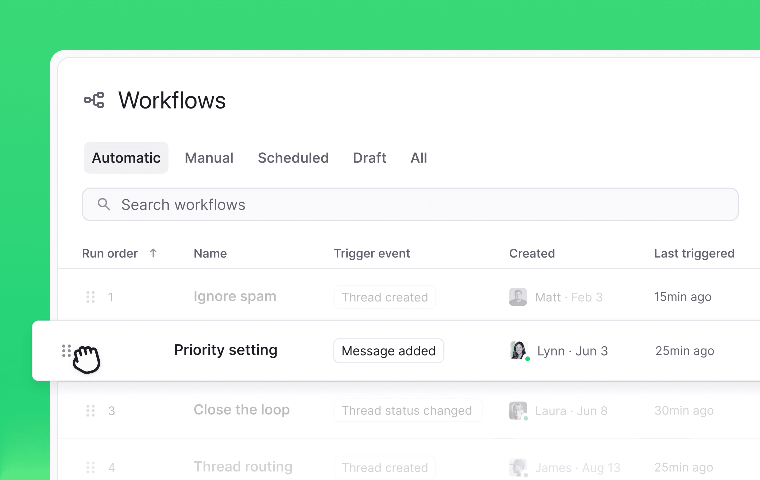 See and control how every workflow runs