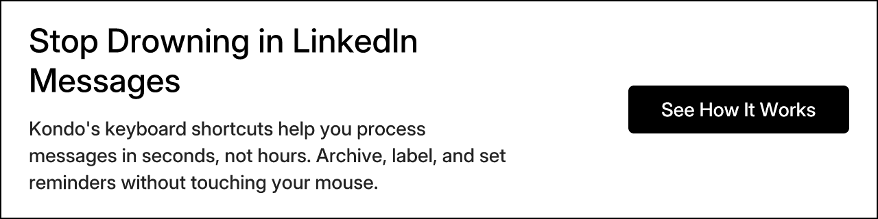 Stop Drowning in LinkedIn Messages