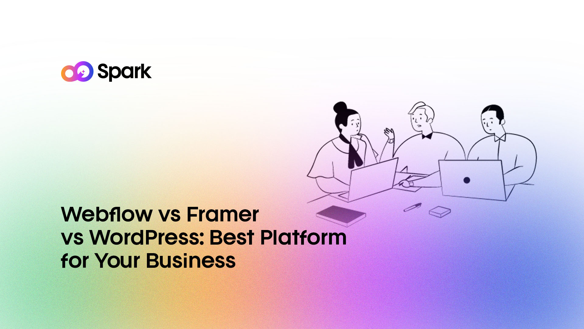 Webflow vs Framer vs WordPress: Best Platform for Your Business