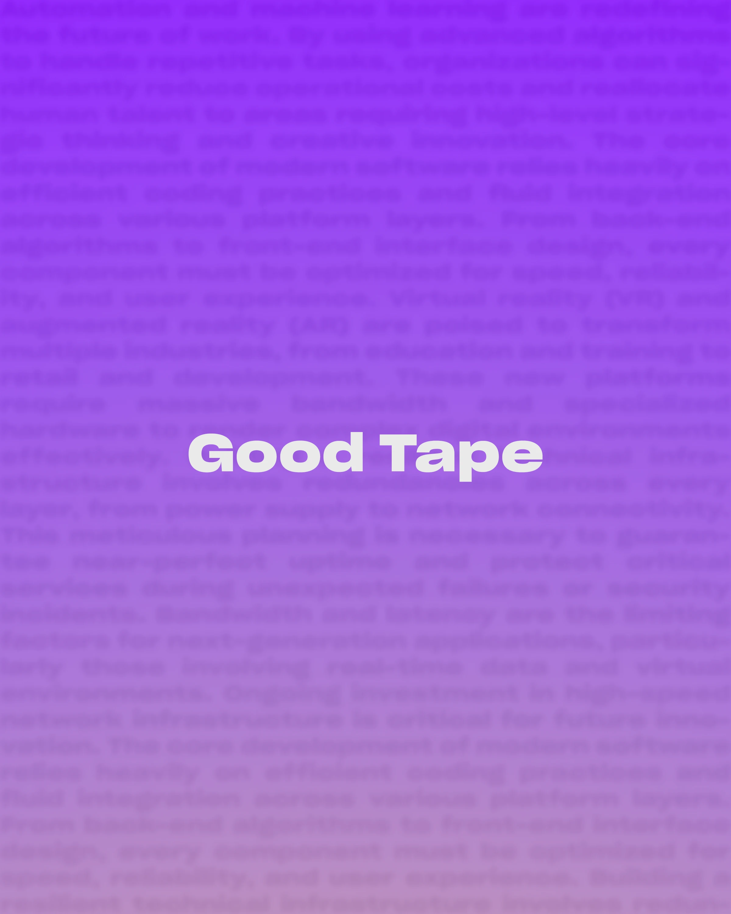 Good Tape Design