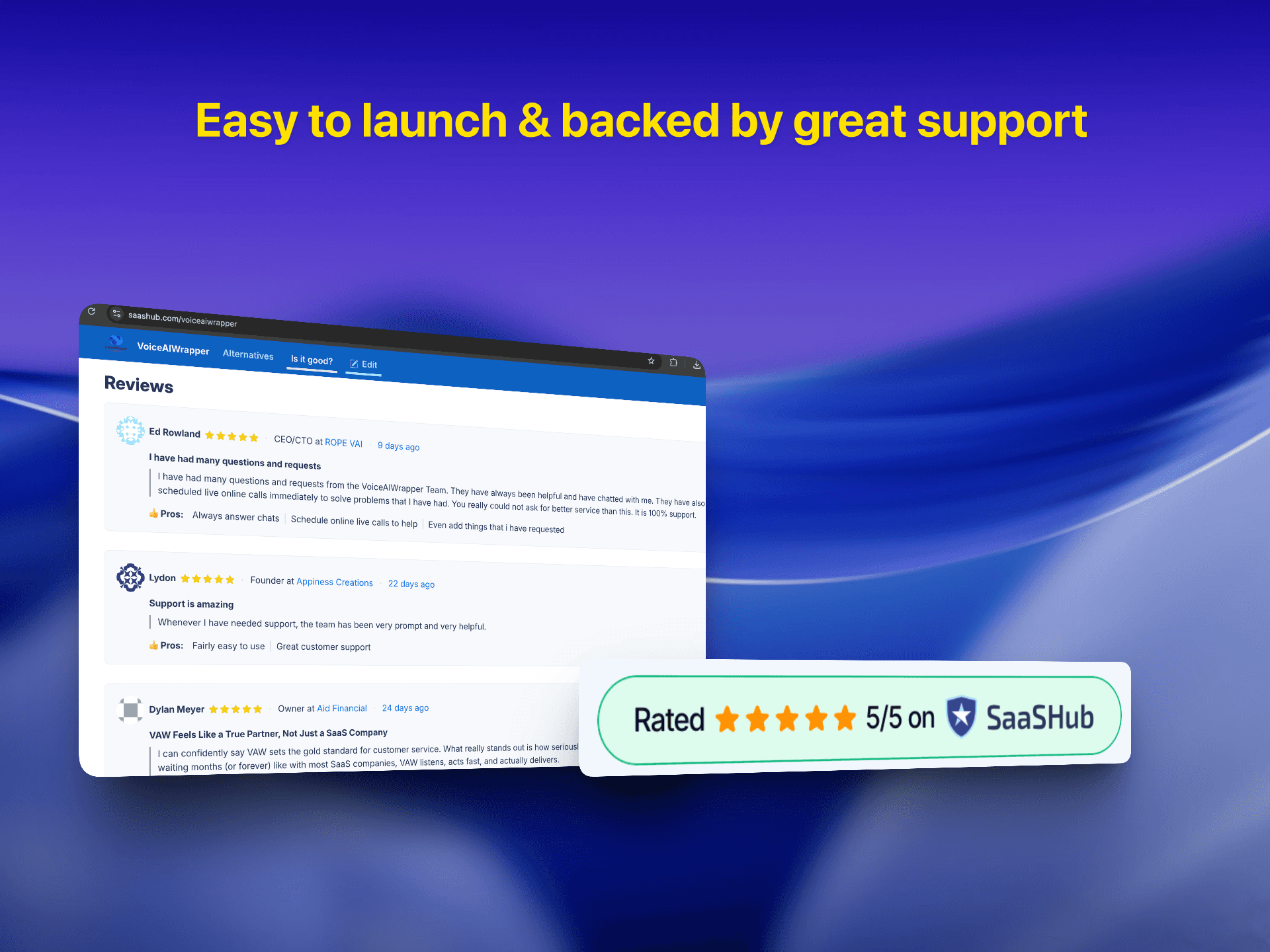 VoiceAIWrapper customer reviews showing 5-star ratings on SaaS Hub with testimonials about ease of launch and excellent customer support | VoiceAIWrapper