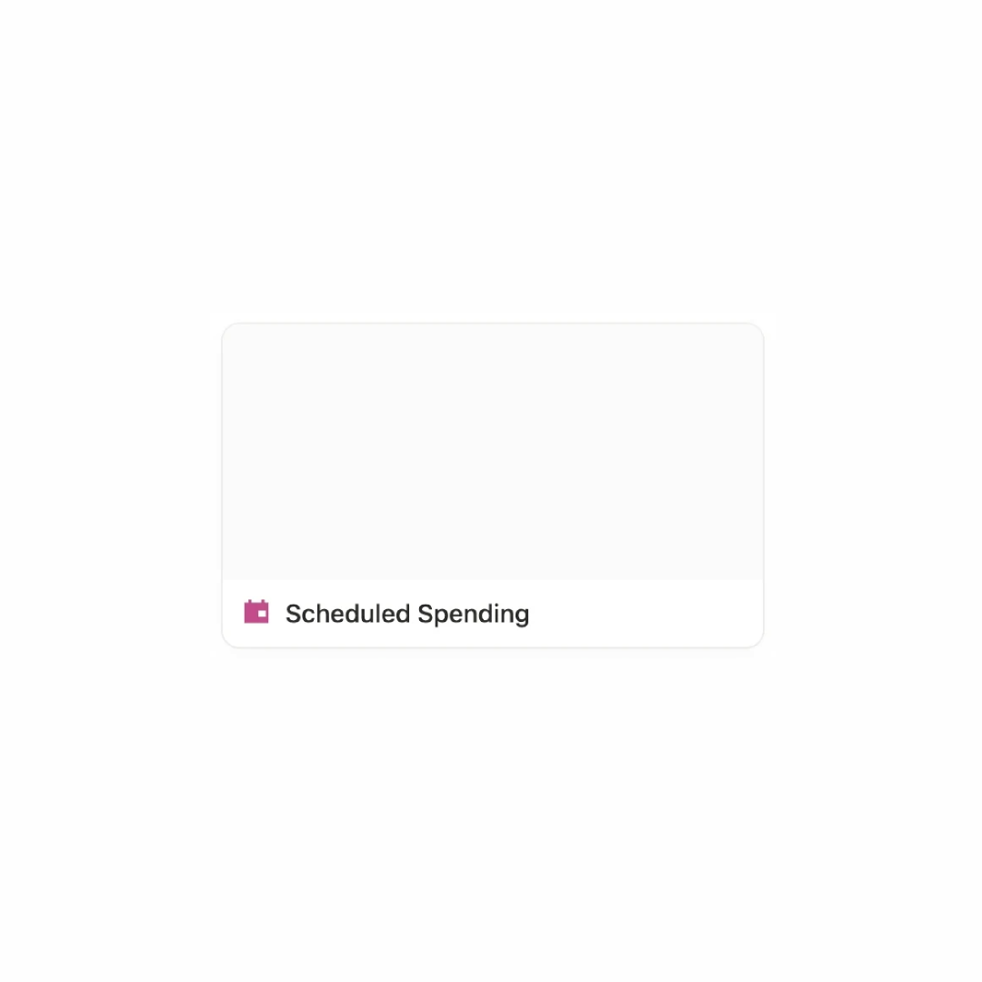 Scheduled Spending Module