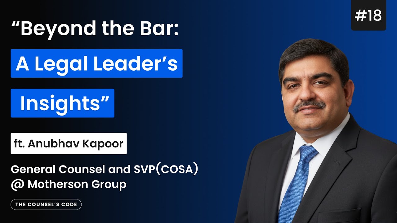 Beyond the bar: A Legal Leader’s Insights ft. Anubhav Kapoor