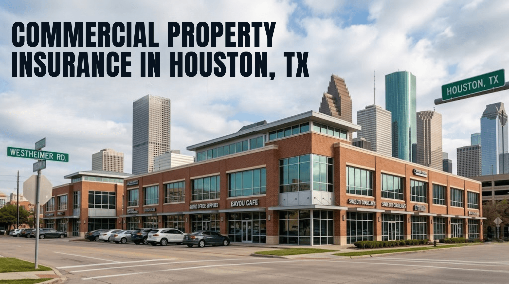 Commercial Property Insurance in Houston