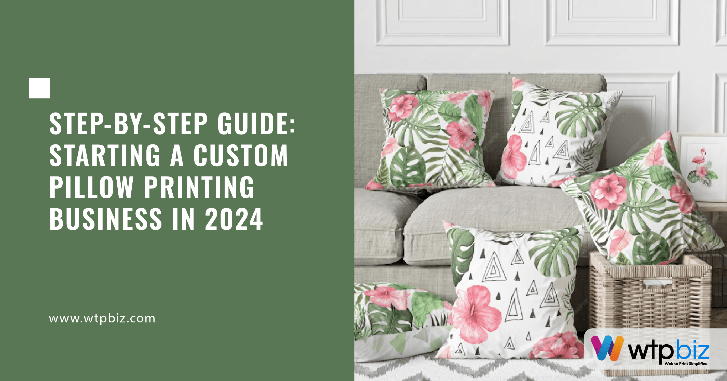 Step-by-Step Guide: Starting a Custom Pillow Printing Business in 2024