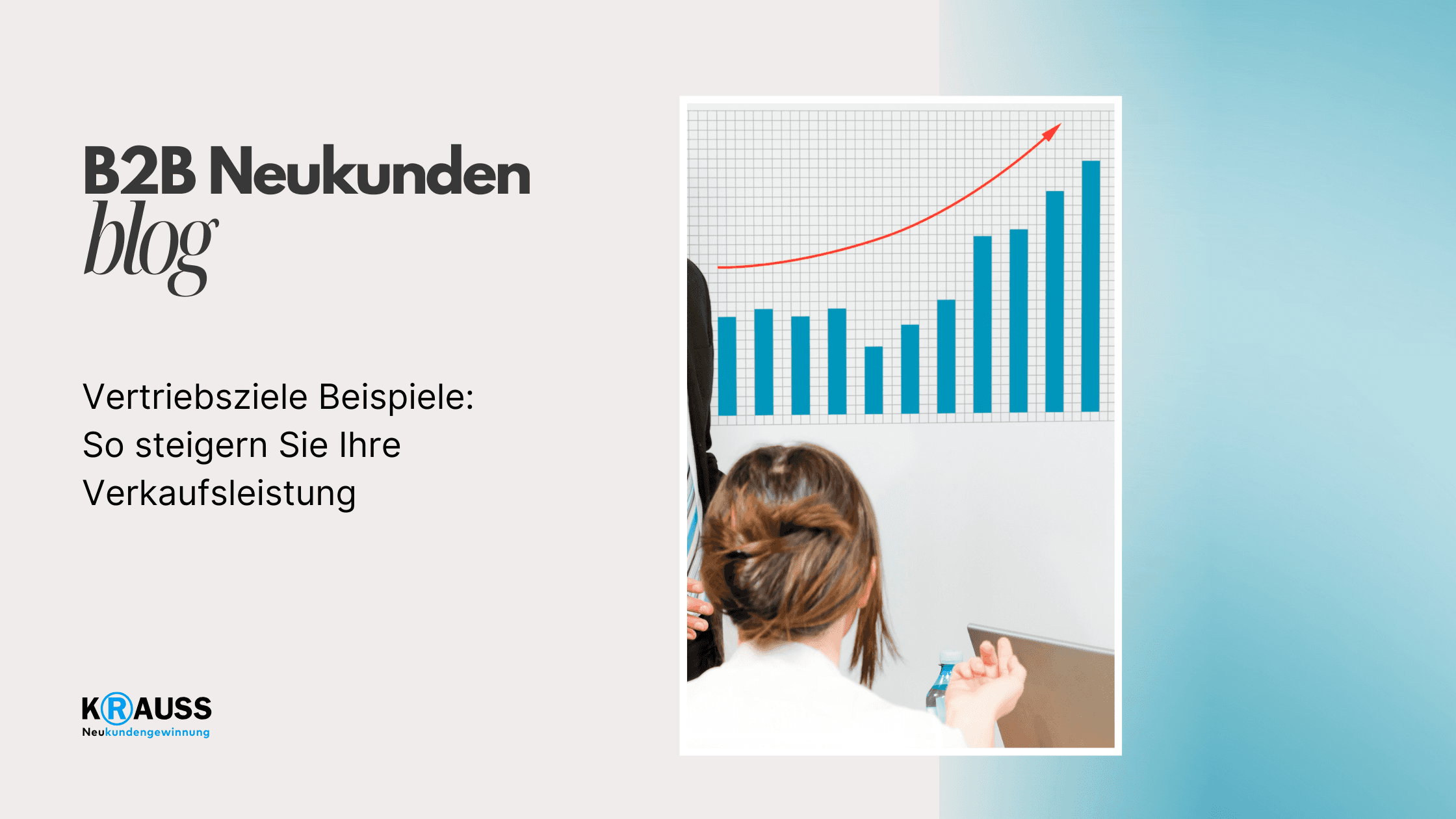Vertriebsziele Beispiele: So steigern Sie Ihre Verkaufsleistung