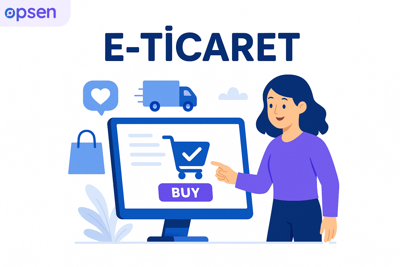 E-Ticaret: Avantajları, Zorlukları ve Başlangıç Rehberi