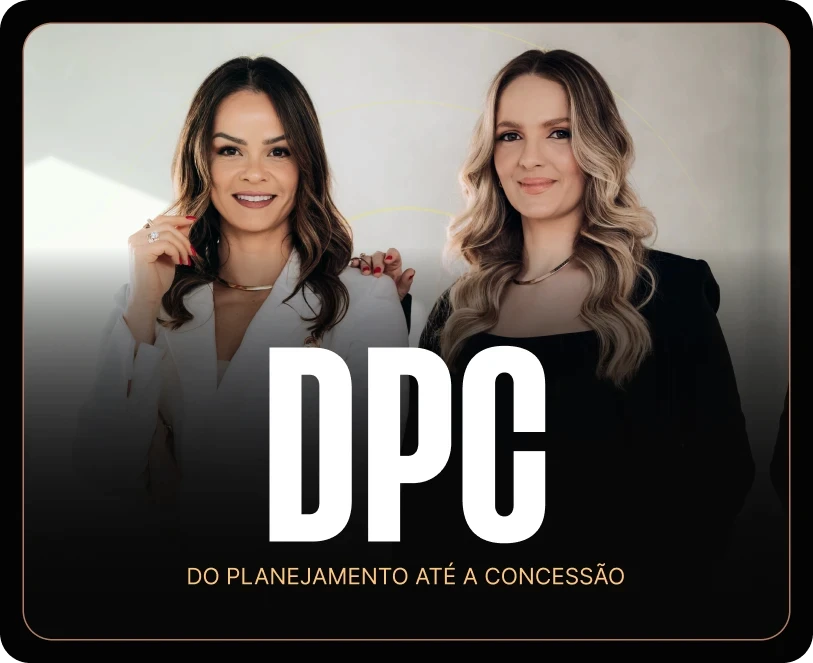 DPC — Do Planejamento até a Concessão Almejada