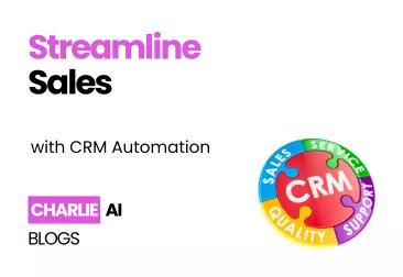 Visual banner for Streamline Sales with CRM Automation, highlighting AI sales automation with Charlie AI sales automation tools.