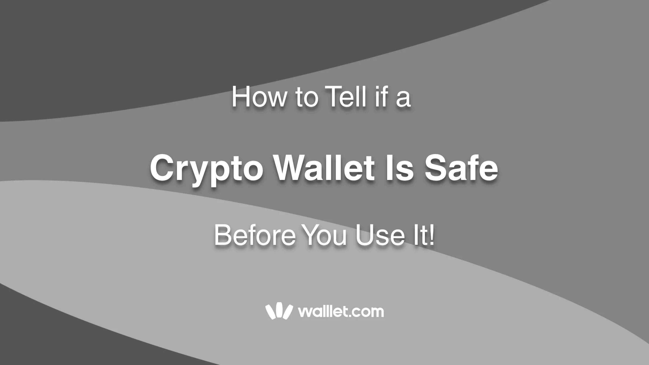 How to Tell if a Crypto Wallet Is Safe Before You Use It