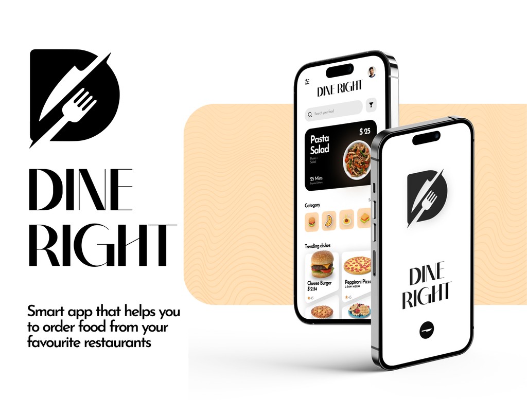 Two smartphones display the "Dine Right" food ordering app, showcasing restaurant menu items like pasta salad and burgers, set against a minimalist background with the app's fork and knife logo prominently featured.