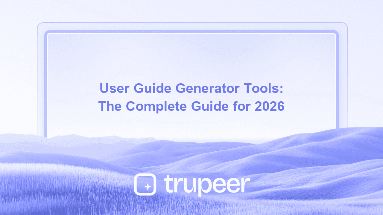 User Guide Generator Tools: The Complete Guide for 2026
