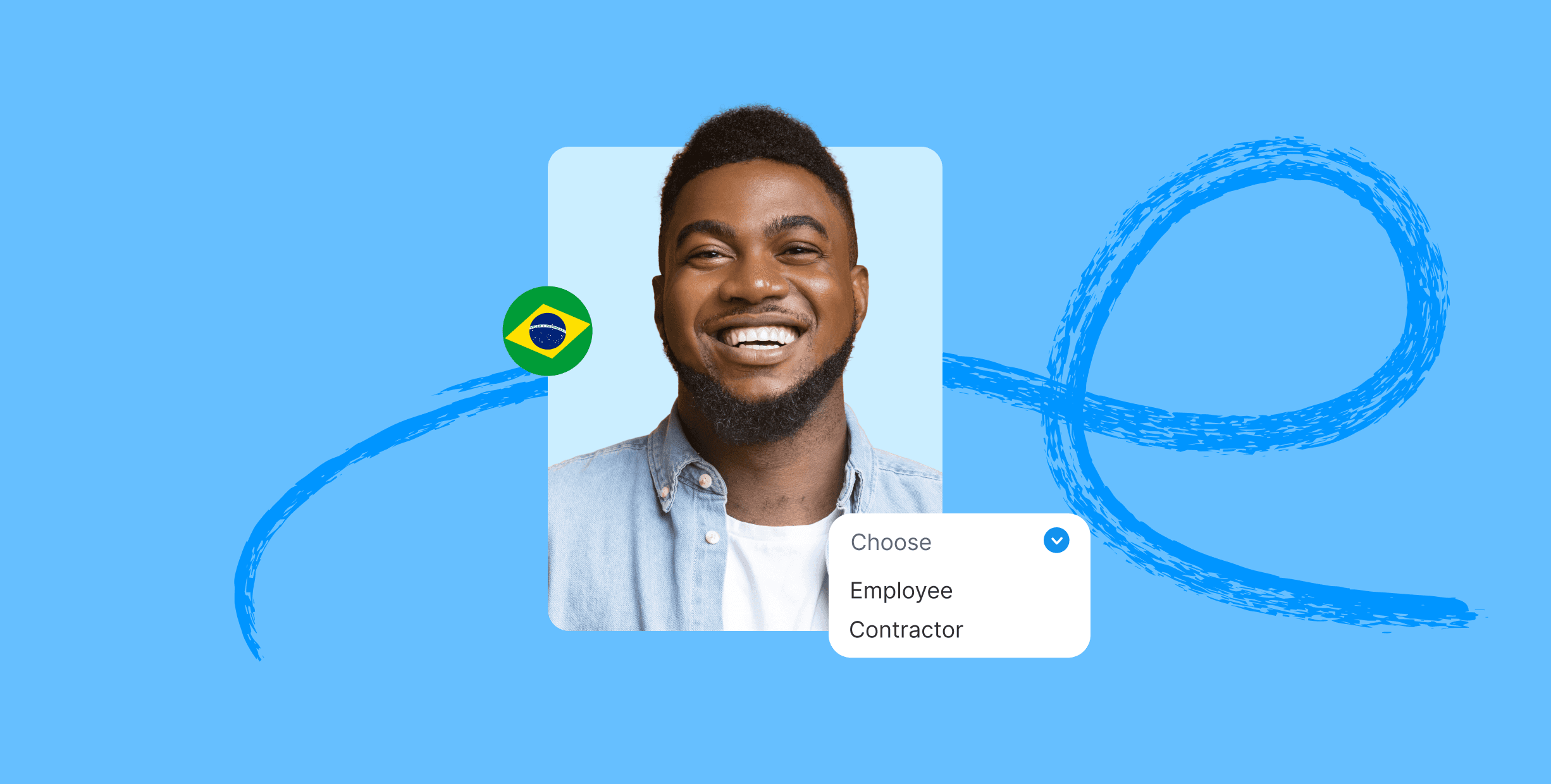 Smiling man with Brazilian flag icon and dropdown menu with employee and contractor options against a light blue backgrou d