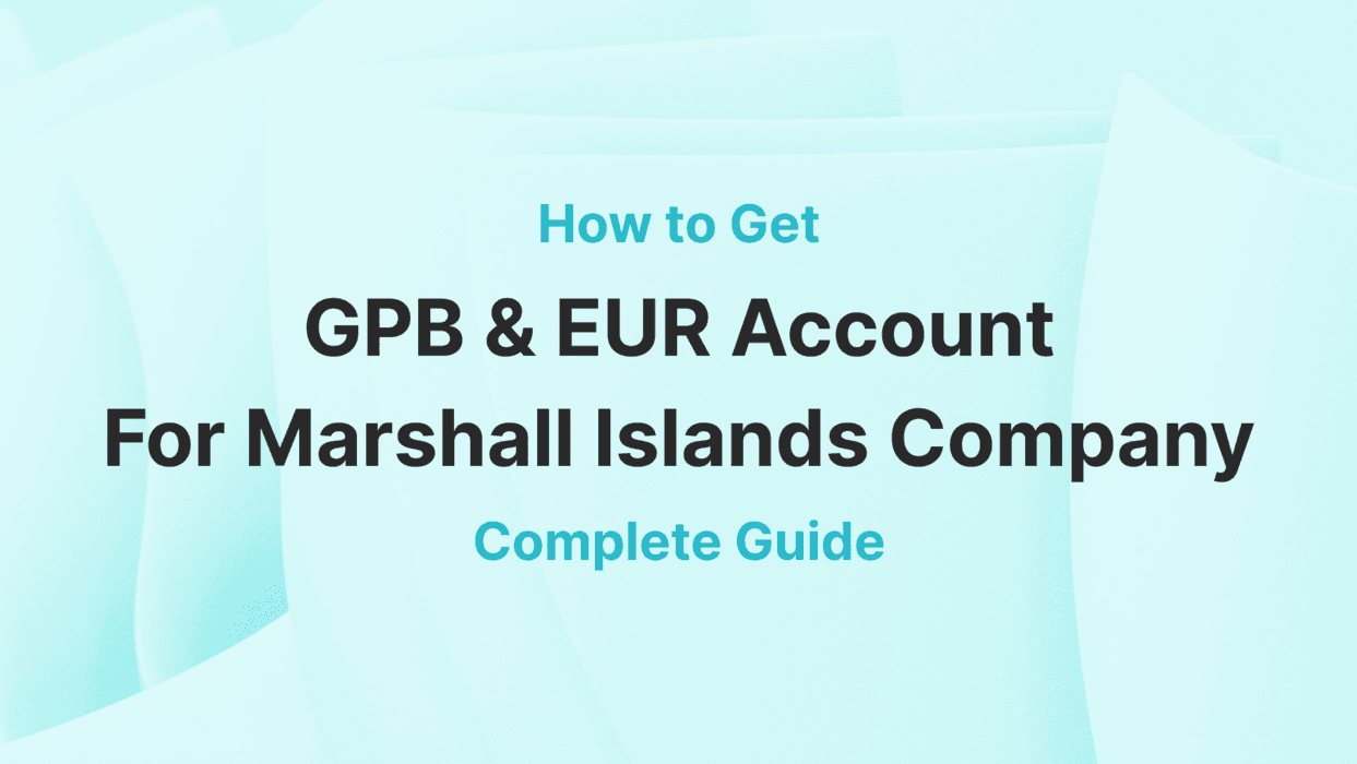 GBP and EUR Account for Marshall Islands Company