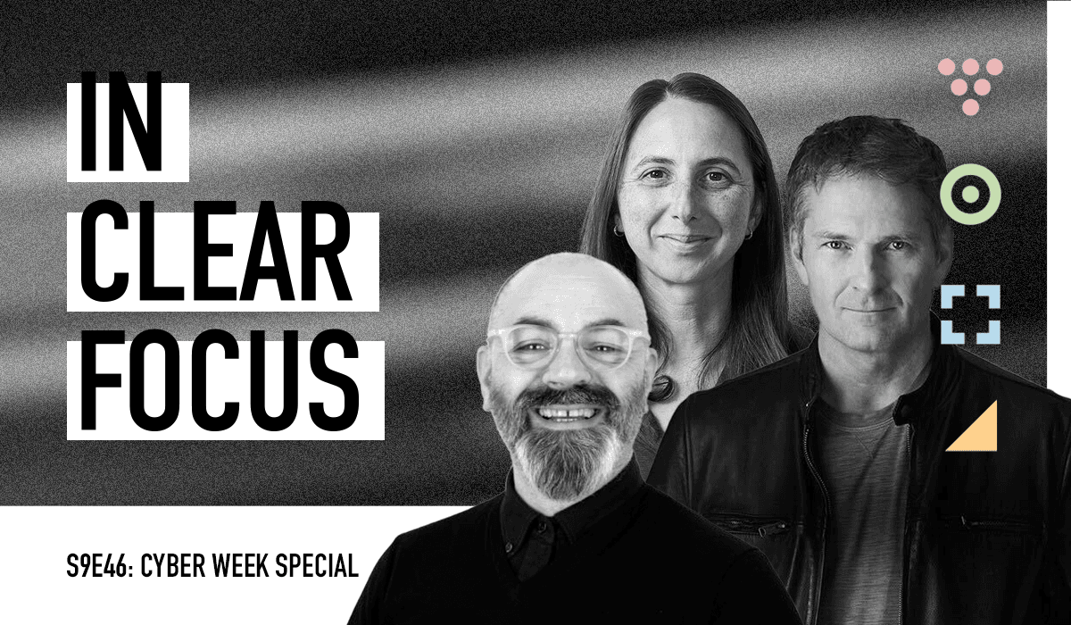 Podcast cover art for In Clear Focus episode Cyber Week Special