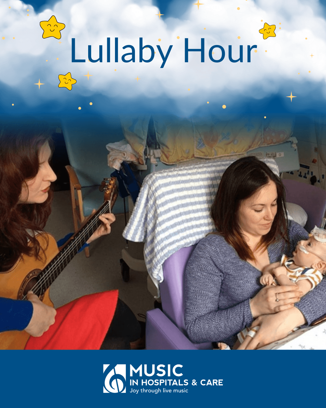 Graphic with 'lullaby hour' at the top with clouds and stars and an image of a mother and baby having music played to them in a hospital setting.