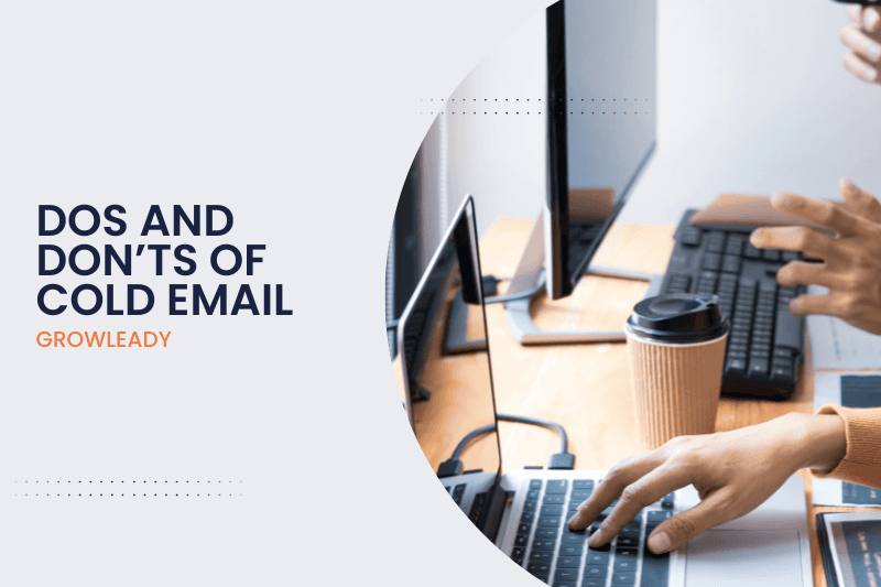 Is It Legal to Send Cold Emails? Exploring the Dos and Don'ts