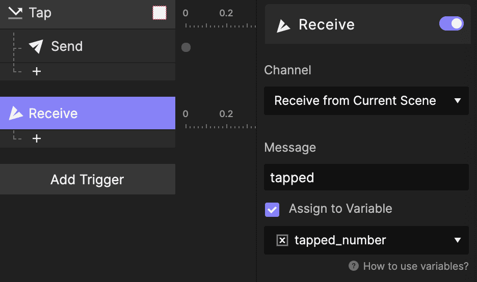 Add a Receive trigger and set the message as "tapped"