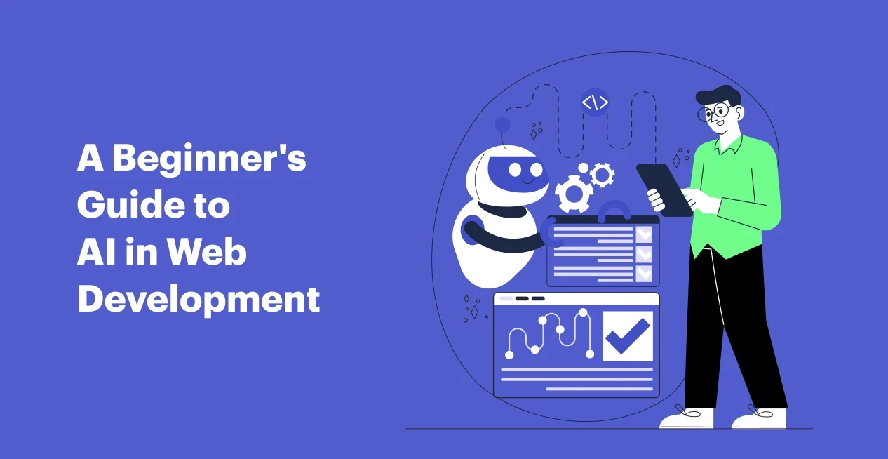 A Beginner's Guide to AI in Web Development