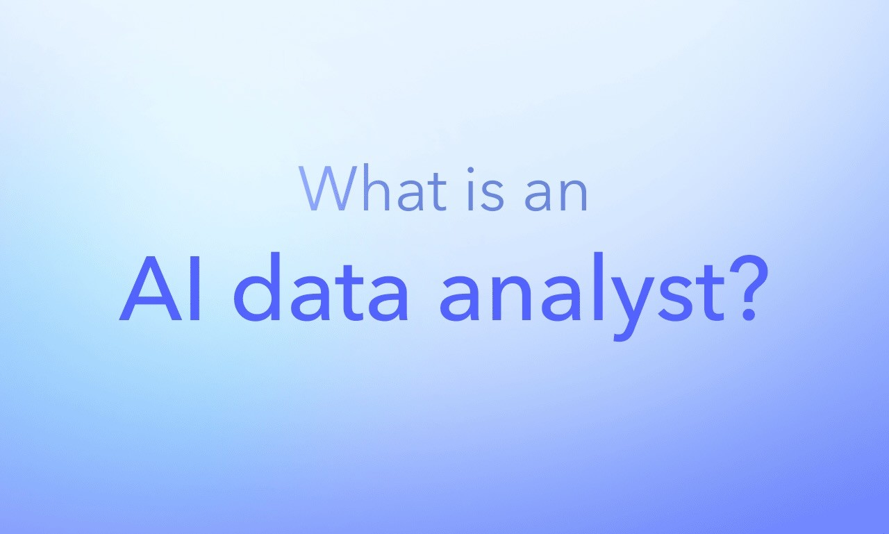 what is an AI data analyst?