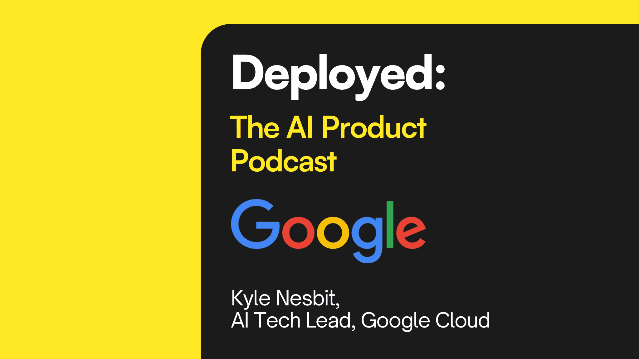 Insights from Building AI Systems At Google Scale: In Conversation With Kyle Nesbit