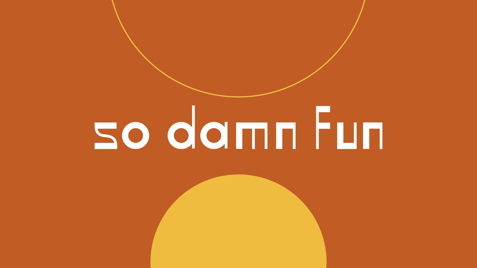 white type on orange background, with yellow circles as decoration