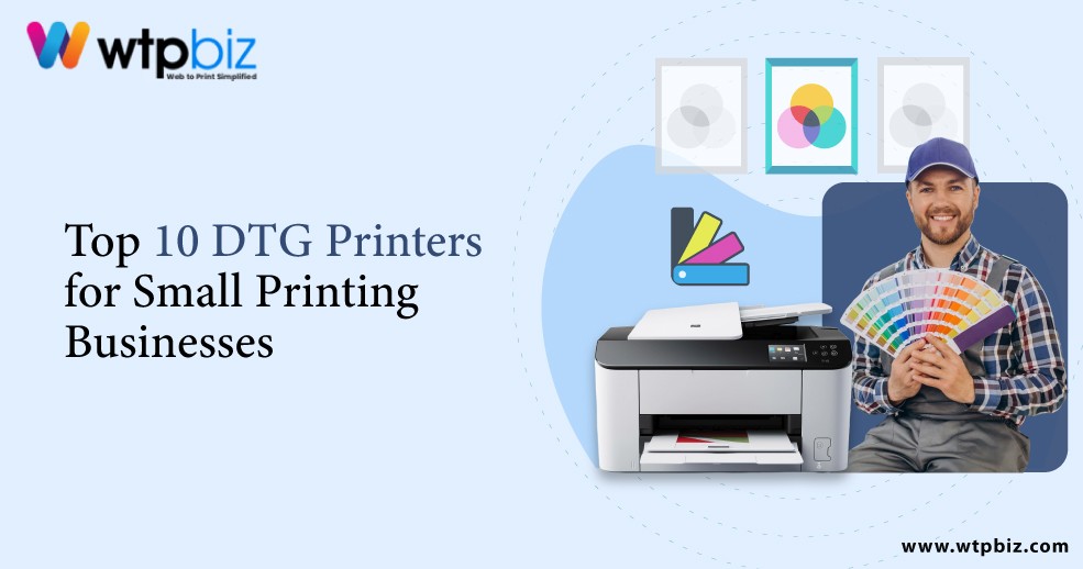 Top DTG Printers for Small Printing Businesses