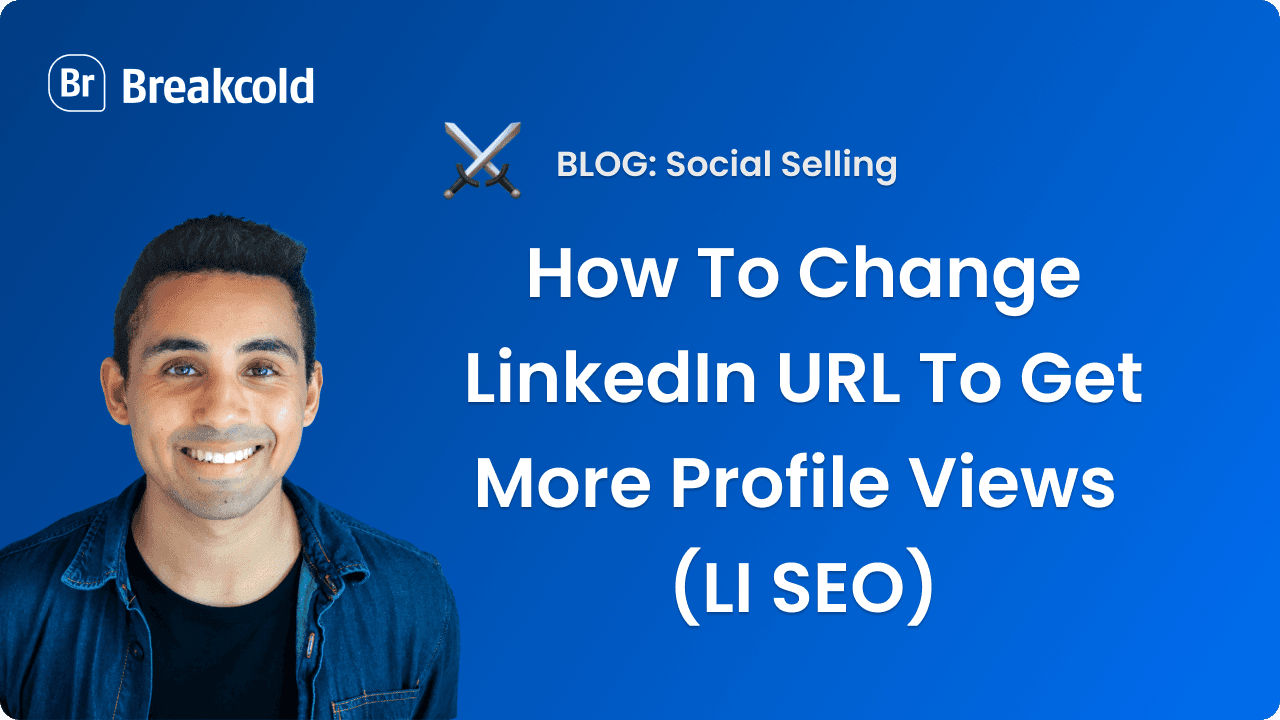 Comment changer l'URL de LinkedIn | Breakcold