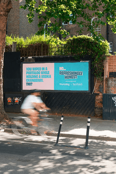 Refreshingly Honest Femfresh and Thursday Collaboration Creative campaign development Billboard design Social & digital content design IRL event collateral design Content Creation