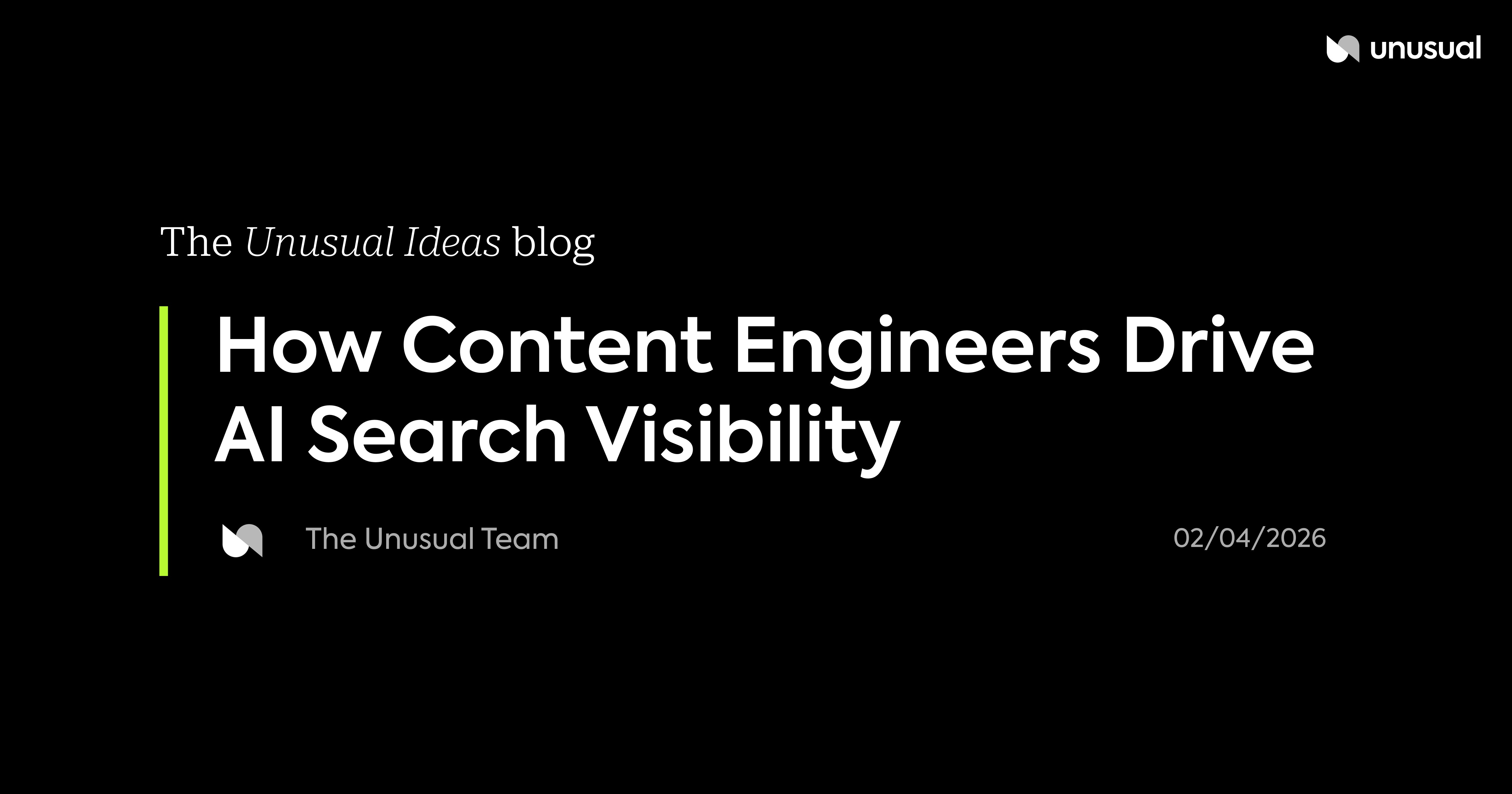 How Content Engineers Drive AI Search Visibility