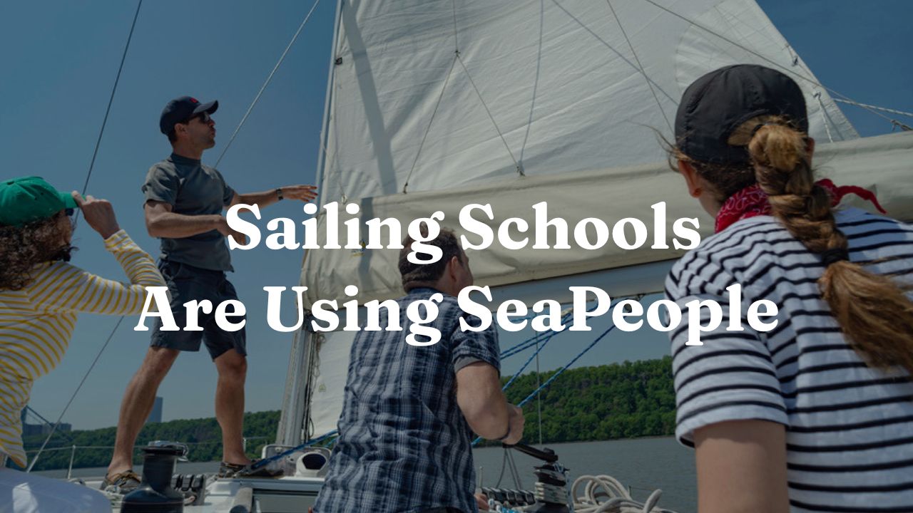 Sailing students learn aboard a sailboat with the headline “Sailing Schools Are Using SeaPeople.”