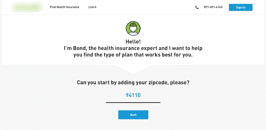 An introduction to a health insurance page, where Bond, a bot, introduces themselves and asks for the user to insert their zip code. This is an example of a guided flow.