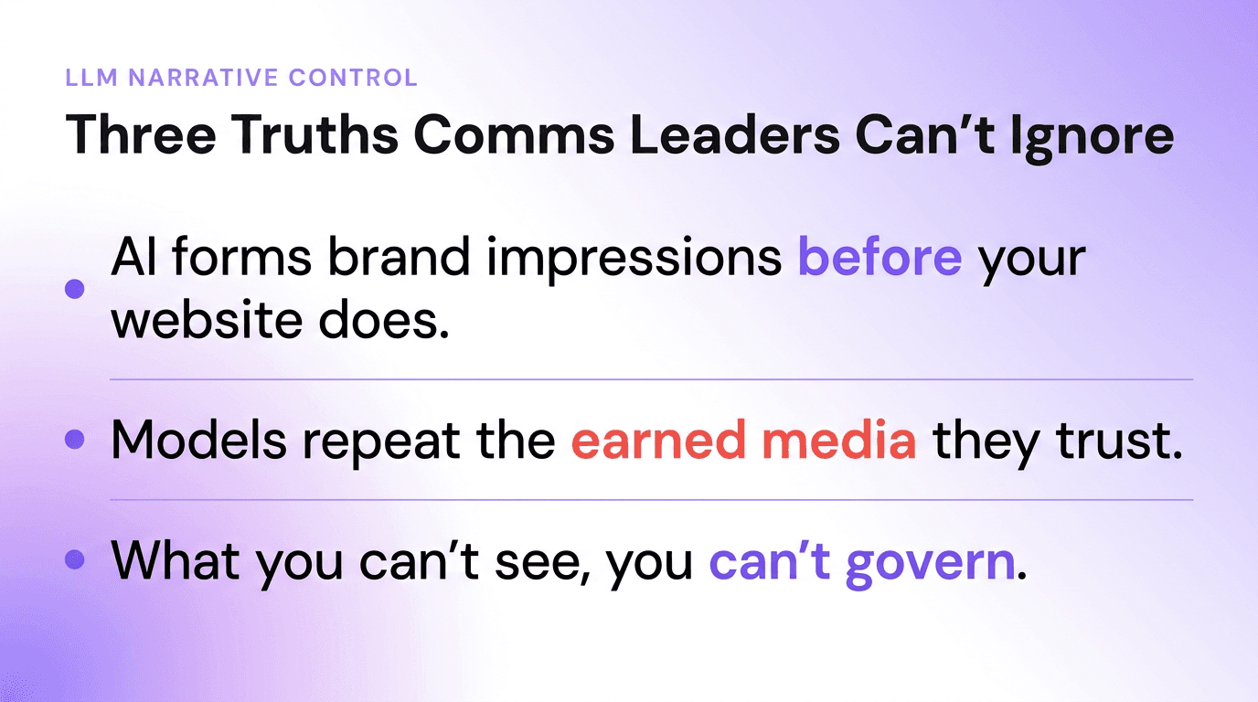 Typographic graphic listing three truths about LLM narrative control for communications leaders