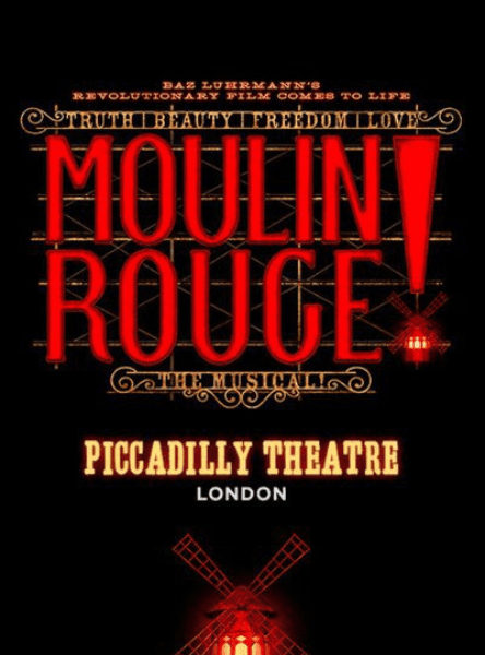 Book tickets to experience the spectacular, spectacular world of Moulin Rouge! The Musical in London at the Piccadilly Theatre.et to experience the spectacular, spectacular world of Moulin Rouge! The Musical in London at the Piccadilly Theatre.