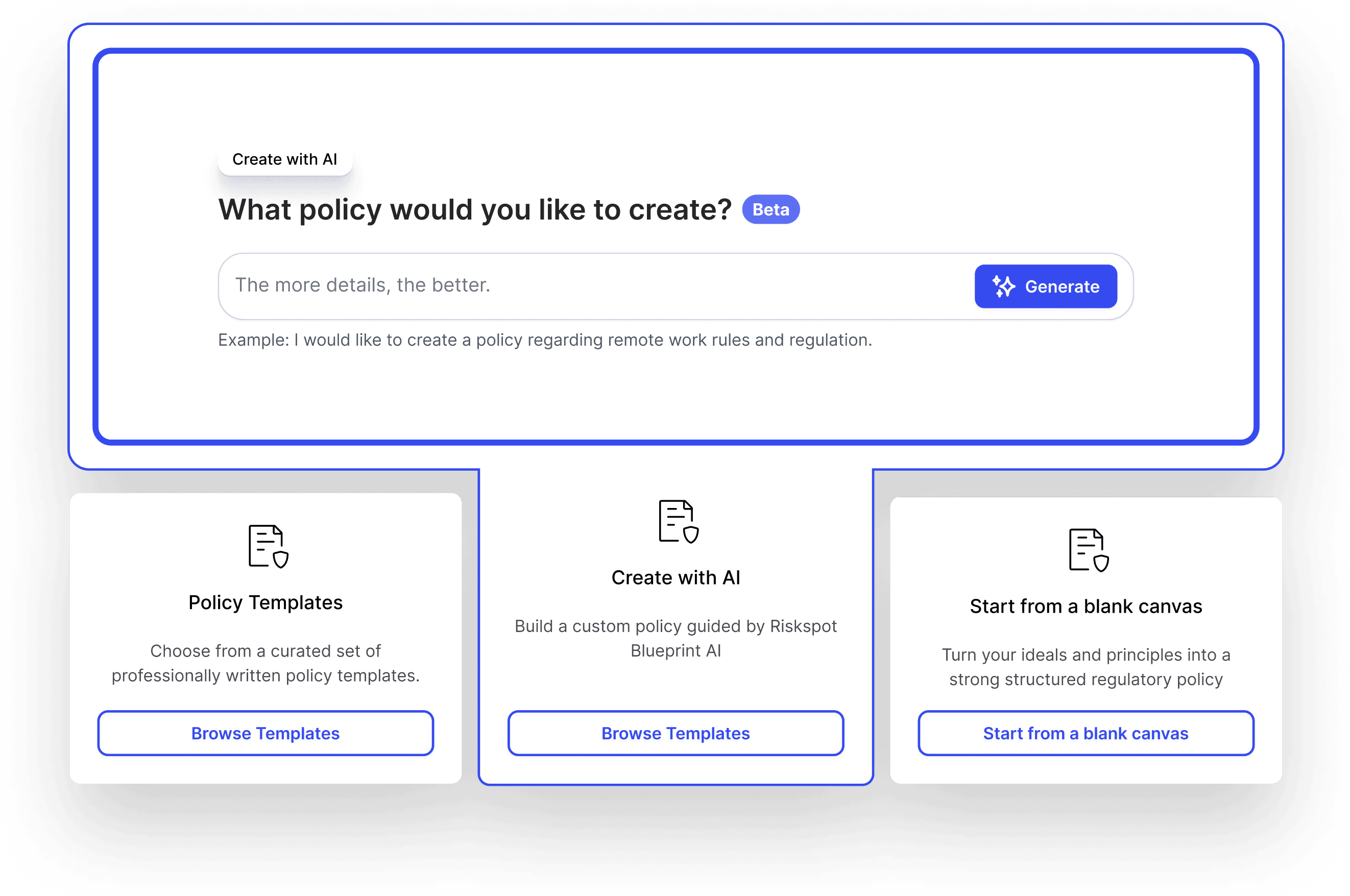 Riskspot Policy Creation Tool Interface. The image shows an AI-powered policy creation tool asking, 'What policy would you like to create?' with a text input field and a 'Generate' button. Options below include 'Policy Templates' to browse curated policies, 'Create with AI' to build custom policies with Riskspot's AI, and 'Start from a blank canvas' to create a policy from scratch