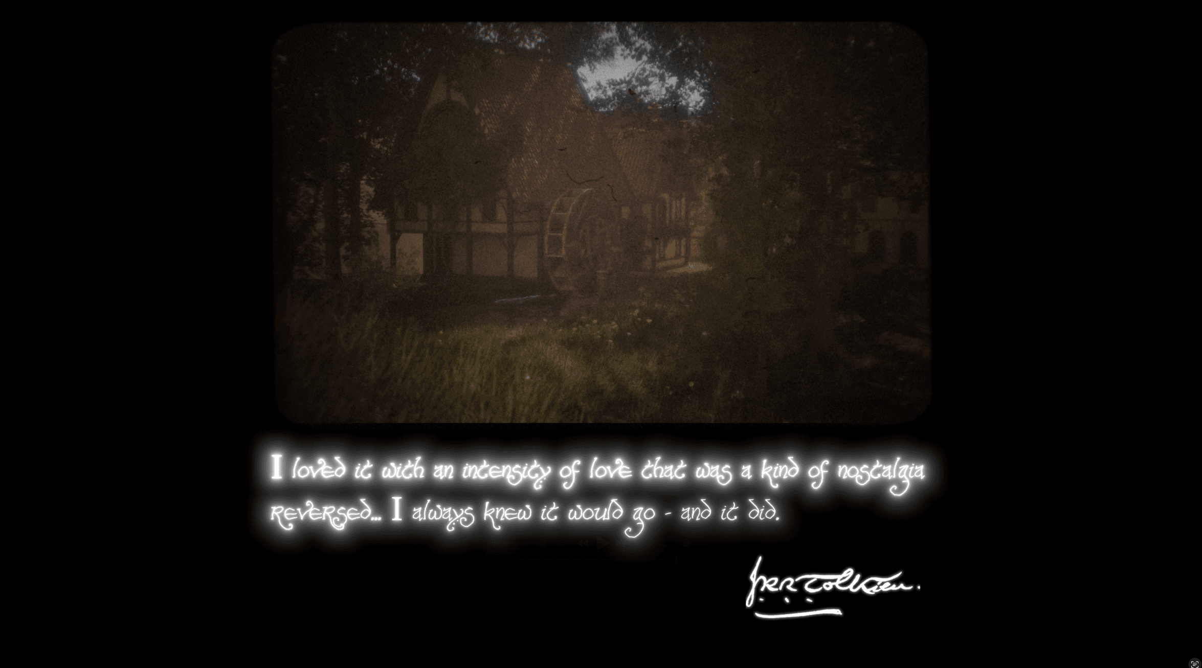 Dark title card carrying a Tolkien quotation about his lost childhood landscape, with his signature beneath.