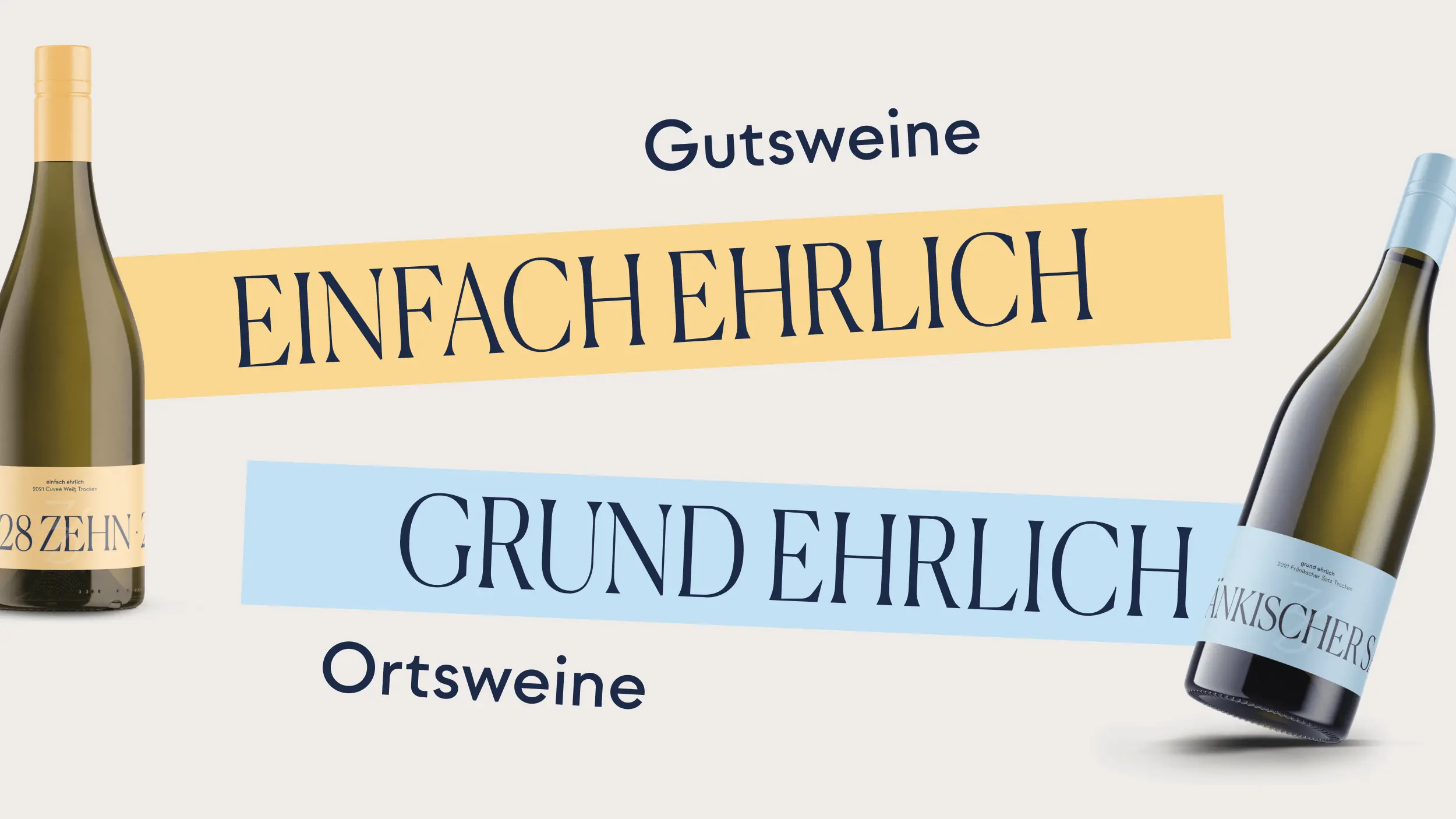Zwei Guts- und Ortsweine mit den Slogans „Einfach ehrlich“ und „Grund ehrlich“