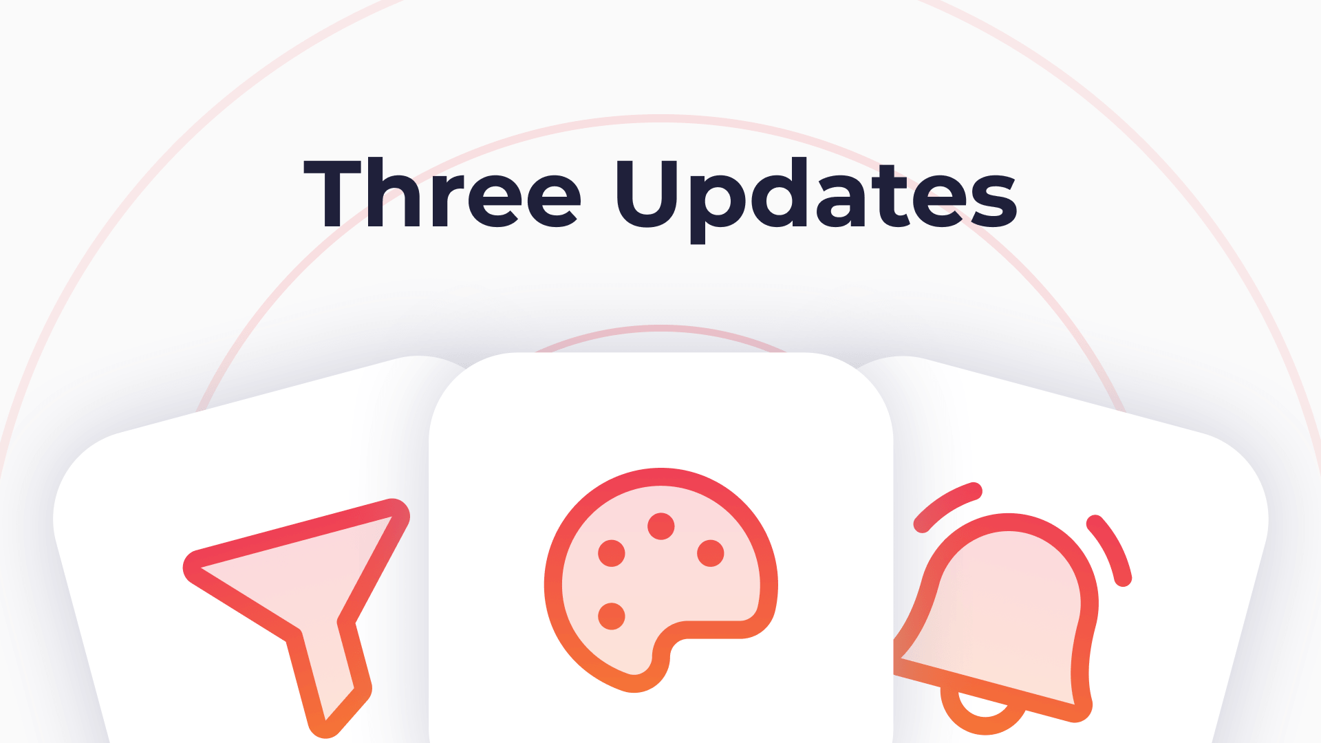 Illustration with “Three Updates” text above icons of a funnel, paint palette, and notification bell, symbolizing change and creativity.