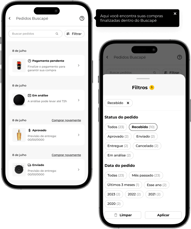 Duas telas do aplicativo Buscapé mostrando a seção 'Meus Pedidos'. A primeira tela exibe uma a págna de todos os pedido, com o tooltip aberto que indica que naquela página estão listadas todas as compras feitas dentro do Buscapé. A segunda tela apresenta as opções de filtro disponíveis para o usuário refinar a sua busca por pedidos, como status do pedido e data.