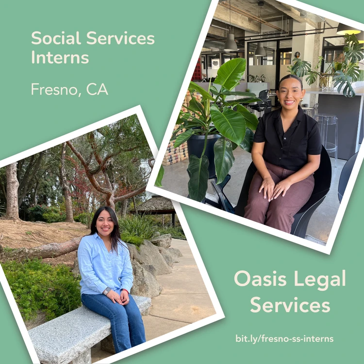 Dois estagiários da Oasis Legal Services, em Fresno, Califórnia, aparecem em fotos separadas; um está sentado em um banco cinza ao ar livre, cercado por árvores verdes, enquanto o outro está sentado em ambiente interno em frente a uma mesa com grandes plantas em vasos, ambos sorrindo com confiança, destacando o ambiente de apoio para estagiários de serviços sociais.