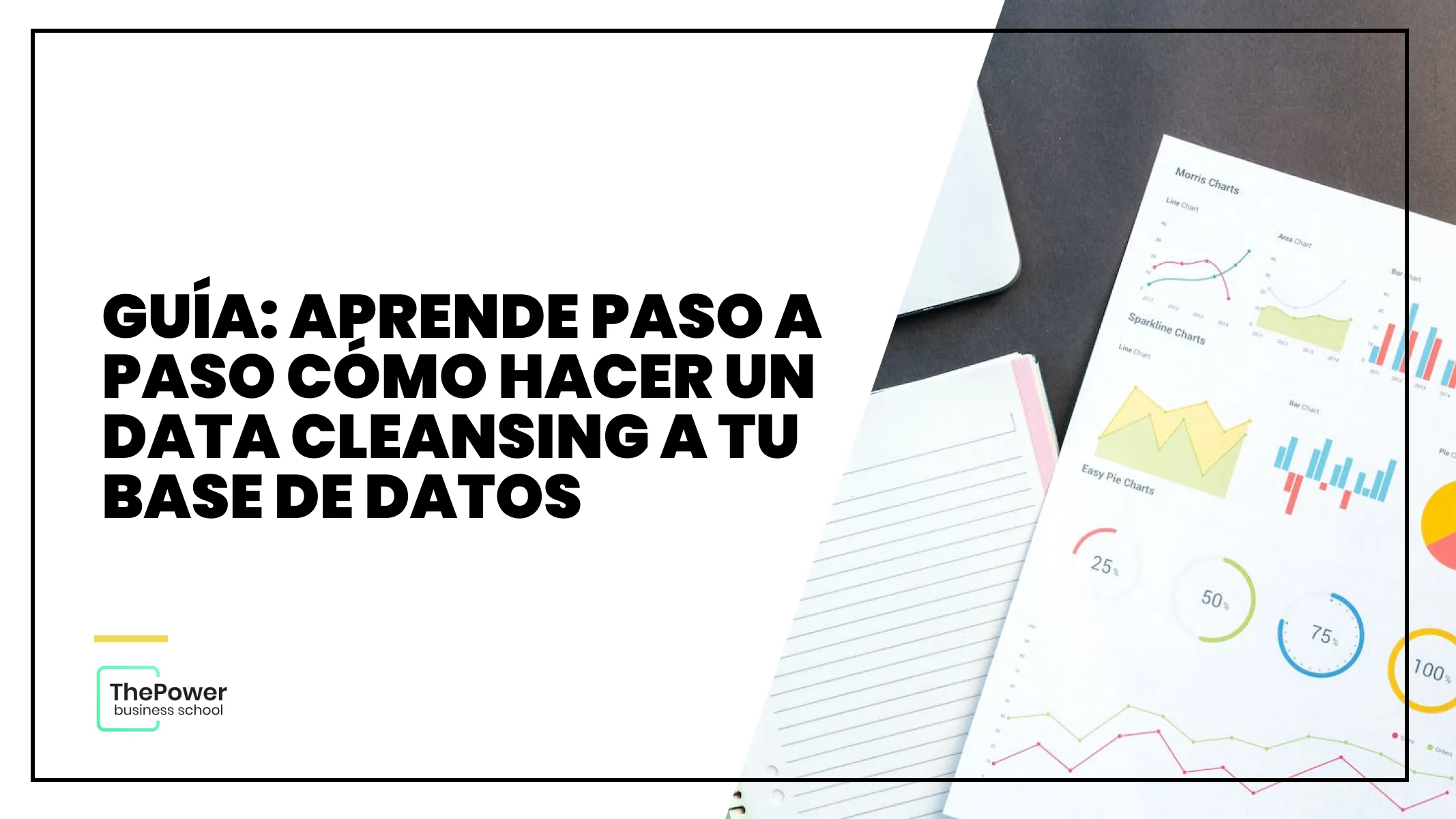 GUÍA: Aprende paso a paso cómo hacer un data cleansing a tu base de datos