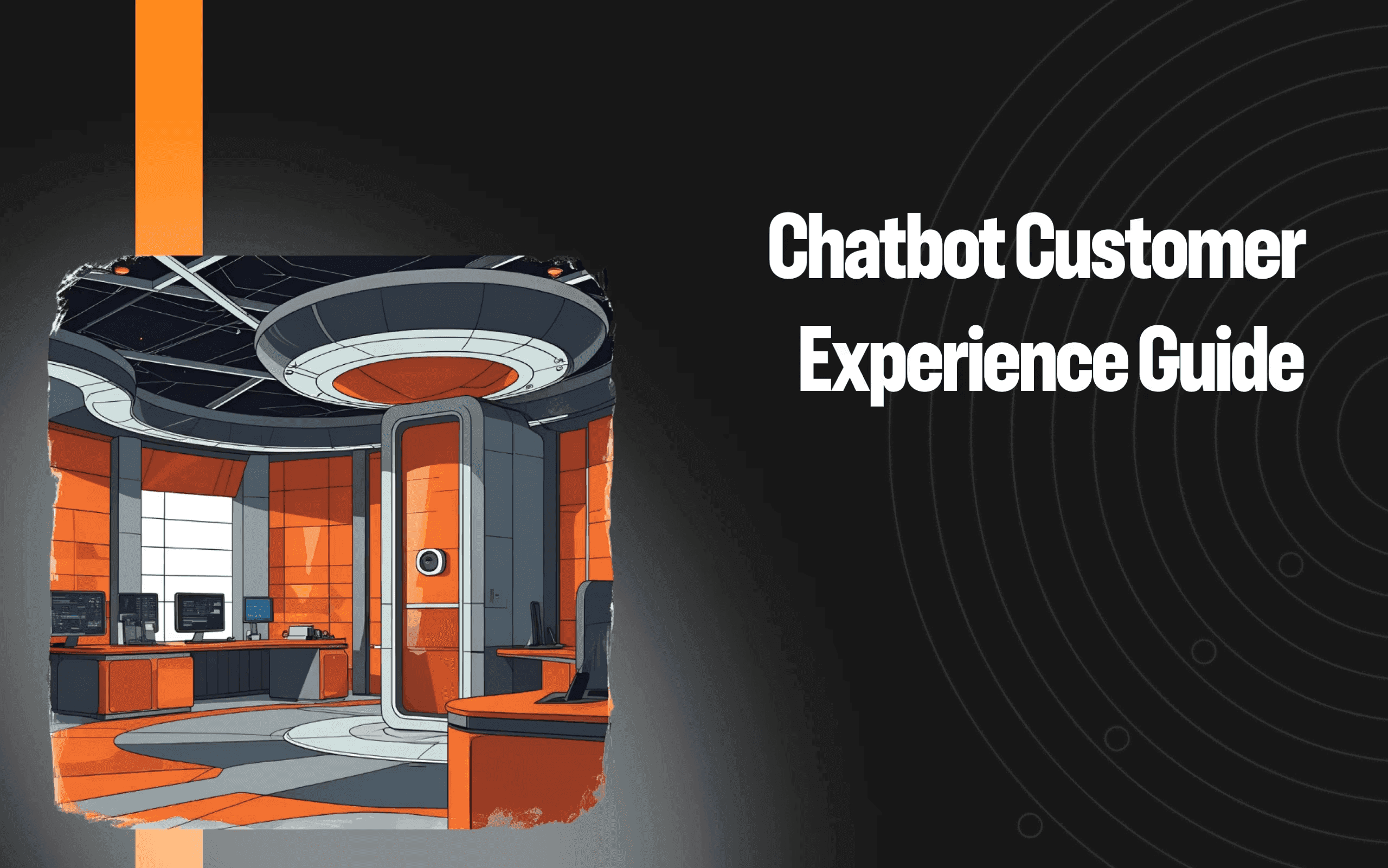 A guide to chatbot customer experience: benefits, features & examples