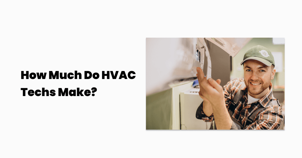 How Much Do HVAC Techs Make?