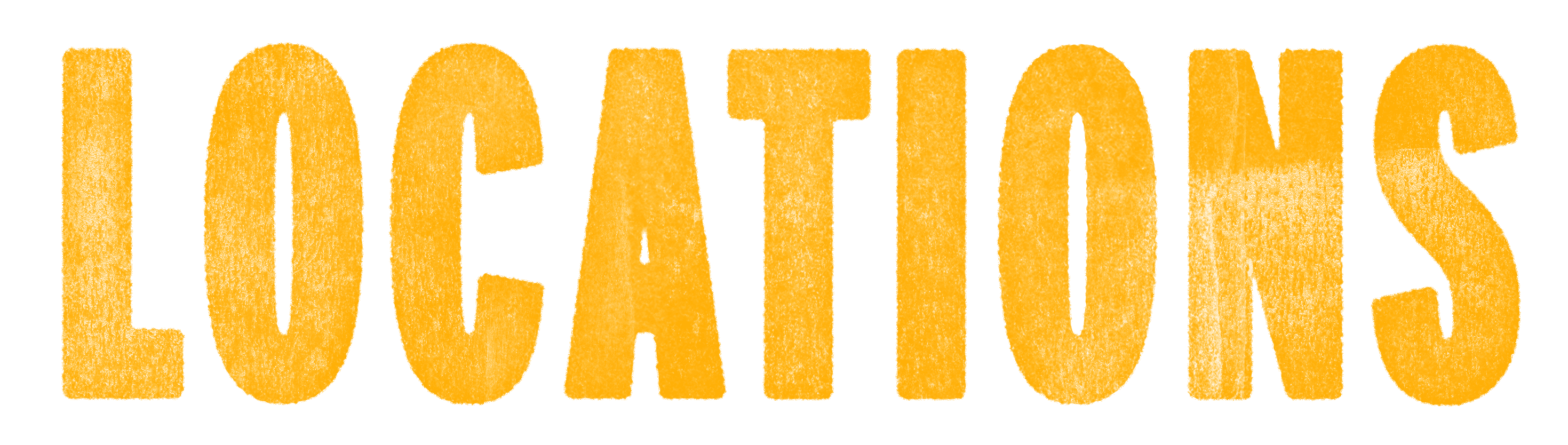 Bold yellow text reads "LOCATIONS" against a simple background.
