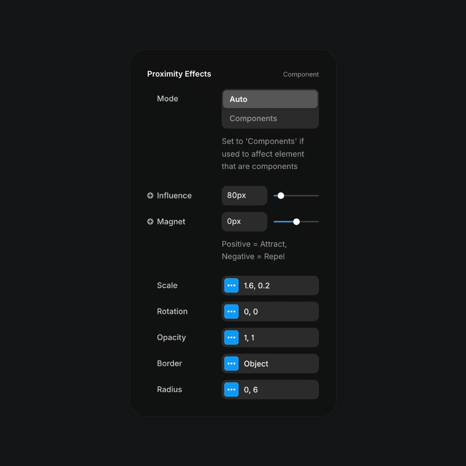 Proximity effects component with influence, magnet, and scale controls
