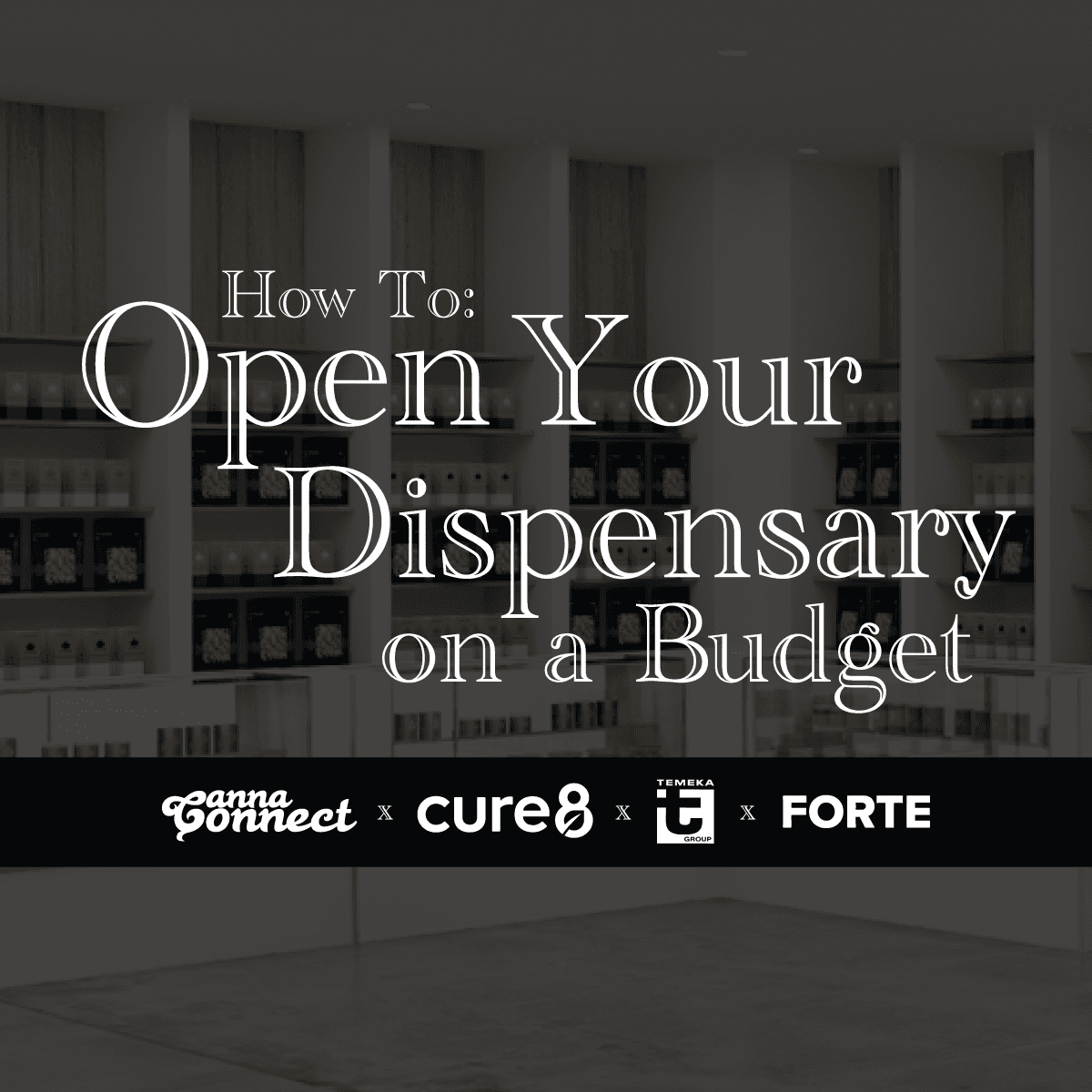 How to Open Your Dispensary on a Budget Part II